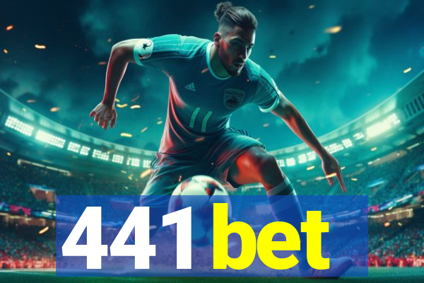 441 bet
